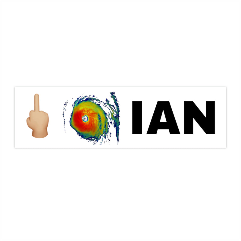 🖕🏼Hurricane Ian Bumper Sticker