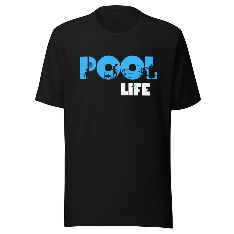 Pool Life Unisex T-shirt